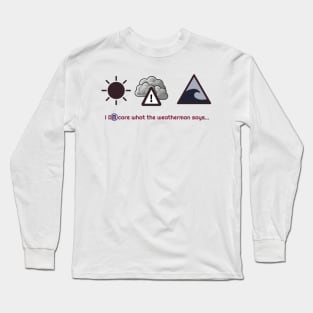 Severe Weather Warning Long Sleeve T-Shirt